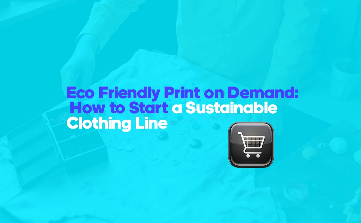 Eco friendly print on demand solutions are featured, promoting sustainability in fashion production.